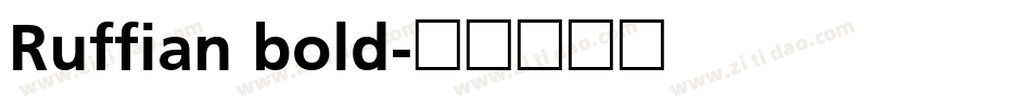 Ruffian bold字体转换